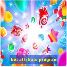 bet affiliate program